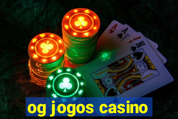 og jogos casino